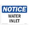Signmission OSHA Notice, 5" Height, Water Inlet Sign, 7" X 5", Landscape OS-NS-D-57-L-18973 - alternate 1